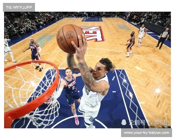 灰熊进攻组织流畅挑战篮网 斯宾塞兰代尔内外连线成制胜点
